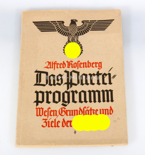 "Das Parteiprogramm - Wesen, Grundsätze und Ziele der NSDAP" - Alfred Rosenberg