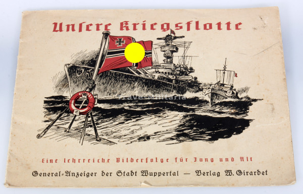 "Unsere Kriegsflotte - eine lehrreiche Bilderfolge für Jung und Alt"